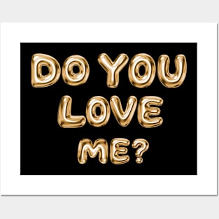 Do You Love Me? Posters and Art